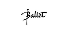 the word ballet written in black ink on a white background