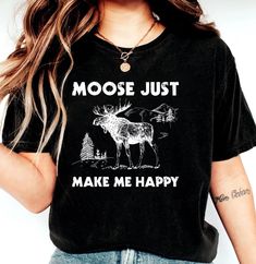 Moose Tshirt ,Moose Shirt ,Moose Make Me Happy T-shirt ,Moose Gifts, Moose Lover Gift Shirt, Wild Animal Shirt, Moose Sweatshirt,Camping Tee 📢Please Check All Photos For Details.   📢Choose Your T-Shirt Size From The Drop-Down Lists Next To The item Picture   📢Choose Of Your T-Shirt Color From The 2nd Picture 🧨Please contact the store for long-sleeved shirt and sweatshirt color options. 🧨Please check which product you are paying for in the size options section, because there are different options such as short-sleeved shirts, V-Neck, sweatshirts and long-sleeved shirts. 📢Use "Add message to Seller" link On The Checkout Page To Send me the Following important Details For Your Order's Customization.   📢Shipping Time Varies by location (we are located in Sugar Land, Texas) please consid Moose Gifts, Moose Shirt, Camping Tee, Sugar Land, Wild Animal, Animal Shirts, Make Me Happy, Shirt Color, Types Of Shirts