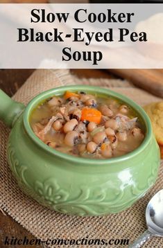 a bowl of slow cooker black - eyed pea soup