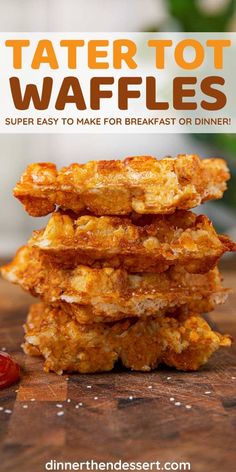 tater tot waffles stacked on top of each other with text overlay