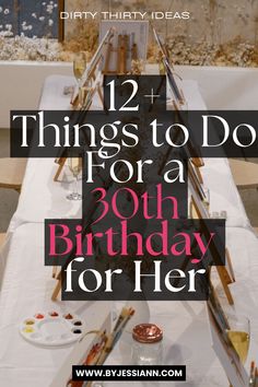 12+ Insanely Unique Things to Do for a 30th Birthday for Her - Dirty Thirty Ideas! 30s Bday Party Ideas, Thirtyith Birthday, 30th Birthday Surprise Ideas For Women, Female 30th Birthday Gift Ideas, Birthday Party Women Ideas, 30tb Birthday Party Ideas, Cute 30th Birthday Party Ideas, 30th Birthday Diy Decorations, Birthday Ideas 30 Women