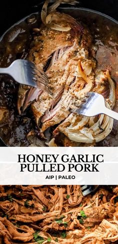 a close up of food in a pan with the words honey garlic pulled pork above it