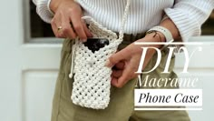 a woman holding a cell phone case in her hand with the words diy macrame on it