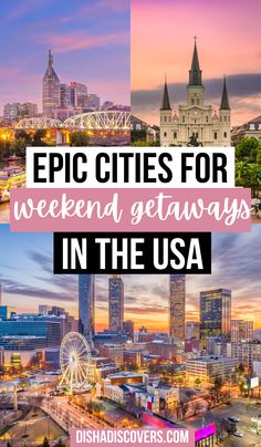 the city skyline with text overlaying epic cities for weekend getaways in the usa