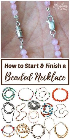 how to start and finish a beaded necklace with instructions for beginners, including beads