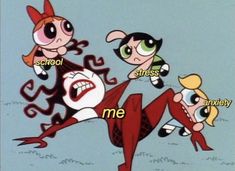 Powerpuff girls memes kittyb4e Geo Aesthetic, Girls Memes, Power Puff, Relatable Things, Girl Memes