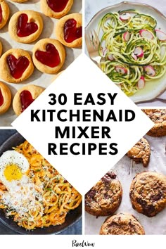 30 easy kitchen and mixer recipes