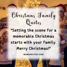 three people standing in front of a christmas tree with the words, christmas family quotes