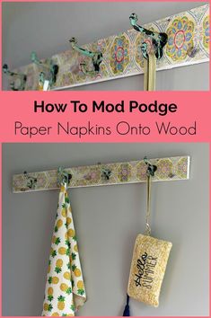 how to mod podge paper napkins on a wood hanger with text overlay