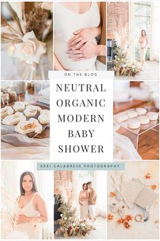 a collage of photos with the words neutral organic modern baby shower on it's side