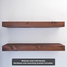 two wooden shelves with text above them that reads shelving is individually hardware and mounting bracket included