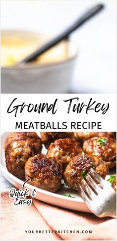 ground turkey meatballs recipe on a white plate with a fork and bowl in the background