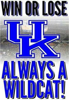 the kentucky wildcats win or lose poster