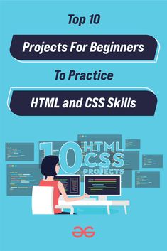 the top 10 projects for beginners to practice html and css skills