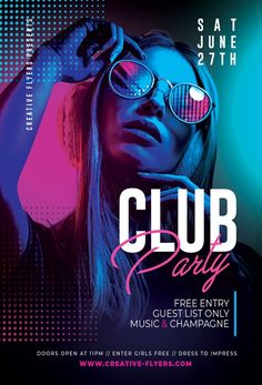 the club party flyer with a woman wearing sunglasses