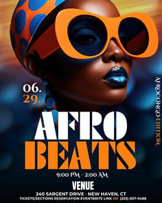 a poster for afro beats featuring an african woman with large round sunglasses and bright blue lipstick