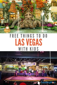 the las vegas hotel and casino with text overlay that reads free things to do in las vegas with kids