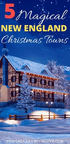 a house with christmas lights on it and the words 5 practical new england christmas towns