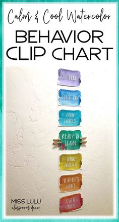 a poster with the words, calm and cool watercolor behavior clip chart on it