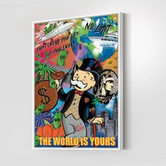 the world is yours canvas print on a wall with an image of a man in top hat