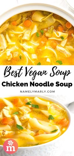 the best vegan soup chicken noodle soup in a white bowl with text overlay