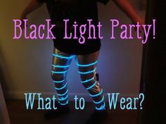 What to Wear to a Black Light Party: Clothes and Accessories #coolglow #blacklight What Glows In Blacklight, What To Wear To A Glow In The Dark Party, Black Light Halloween Costumes, Blacklight Outfit Ideas, Black Light Costume Ideas, Black Light Party Ideas Outfits, What To Wear To A Neon Party, Black Light Dance Outfit, Uv Light Party Outfit