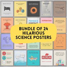 a bunch of posters with the words bundle of 24 hilarrous science posters on them