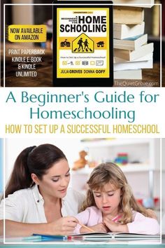 the beginner's guide for homeschooling how to set up a successful homeschool