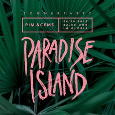 a poster for paradise island featuring palm leaves and the words paradise island written in pink