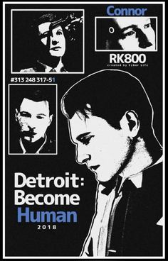 the poster for detroit become human, which features images of men in black and white