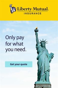 the statue of liberty with text that reads, only pay for what you need get your quote