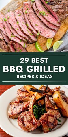 the best bbq grilled recipes and ideas for grilling meats, steaks, and vegetables