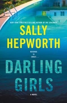 a book cover for daring girls by sally hepwortht with the pool in the background