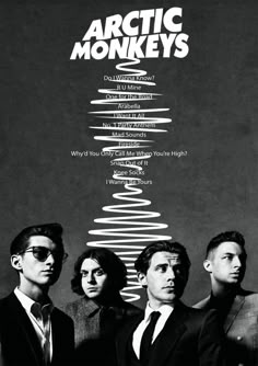 an advertisement for arctic monkeys featuring four men in suits and ties, with the words arctic monkeys above them