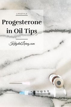 an iv and syring on top of a marble counter with the words progesterone in oil tips