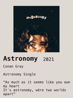 a poster with the words astronomy written in black and white, above it is an image of a young man's face