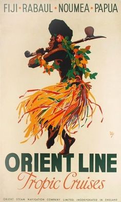 an advertisement for the orient line tropic cruises, featuring a woman in a hula skirt