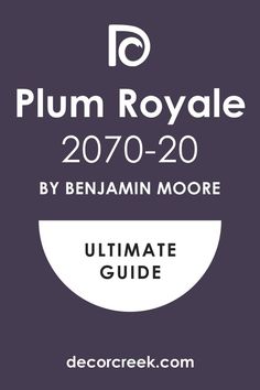 the ultimate guide to plum royale by benjamin moore for decorgeeek com