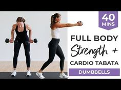 two women doing dumbbells with the words full body strength and cardio tabata