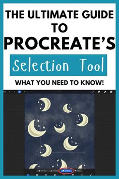 the ultimate guide to procreate's selection tool what you need to know