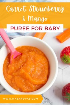 carrots, strawberries and mango pure for baby