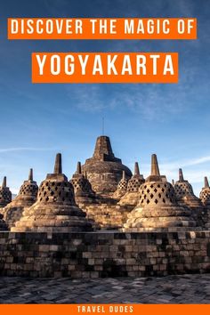 an orange and black photo with the words, discovering the magic of yogyakarta