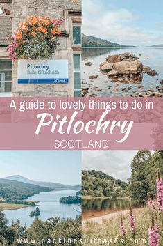 a guide to lovely things to do in pitlochry scotland with text overlay