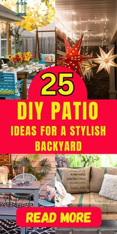 the cover of 25 diy patio ideas for a stylish backyard read more