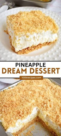 a dessert is shown on a plate with the words pineapple dream dessert below it