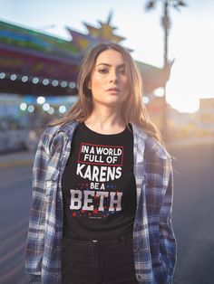 What the world needs more of - Be a Beth. Link to Mens tshirt - https://www.etsy.com/listing/1113884234 Link to YouTube FishOutLoud - https://bit.ly/YouTubeFOLa Please Note: We do not charge shipping EVER and we offer the highest quality, highest customer review shirts anywhere. This classic unisex jersey short sleeve tee fits like a well-loved favorite. Soft cotton and quality print make users fall in love with it over and over again. These t-shirts have-ribbed knit collars to bolster shaping. The shoulders have taping for better fit over time. Dual side seams hold the garment's shape for longer.  .: 100% Airlume combed and ringspun cotton (fiber content may vary for different colors) .: Light fabric (4.2 oz/yd² (142 g/m .: Retail fit .: Tear away label .: Runs true to size .: Runs true t Tee Shirts Vintage, Tshirts For Women, Pretty Hurts, Shirts Vintage, Quentin Tarantino, Shoulder Taping, Shirt Design, Cotton Tee, Short Sleeve Tee