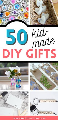 the top 50 kid made diy gifts