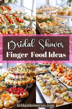 the bridal shower finger food ideas are great for any wedding or baby shower party