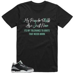 Jordan 3 Green Glow Shirt Built Sarcastic Graphic Jordan 3