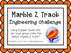 an orange and white label with the words marble z track engineering challenge